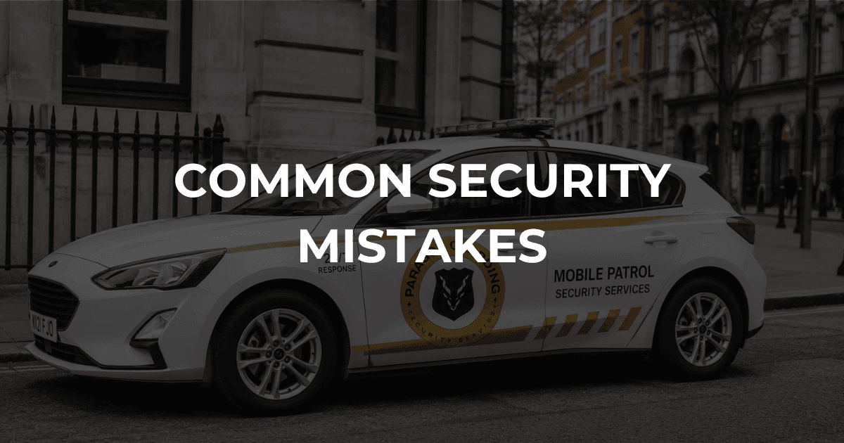Business Security Mistakes: 7 Things Every Business Should Avoid