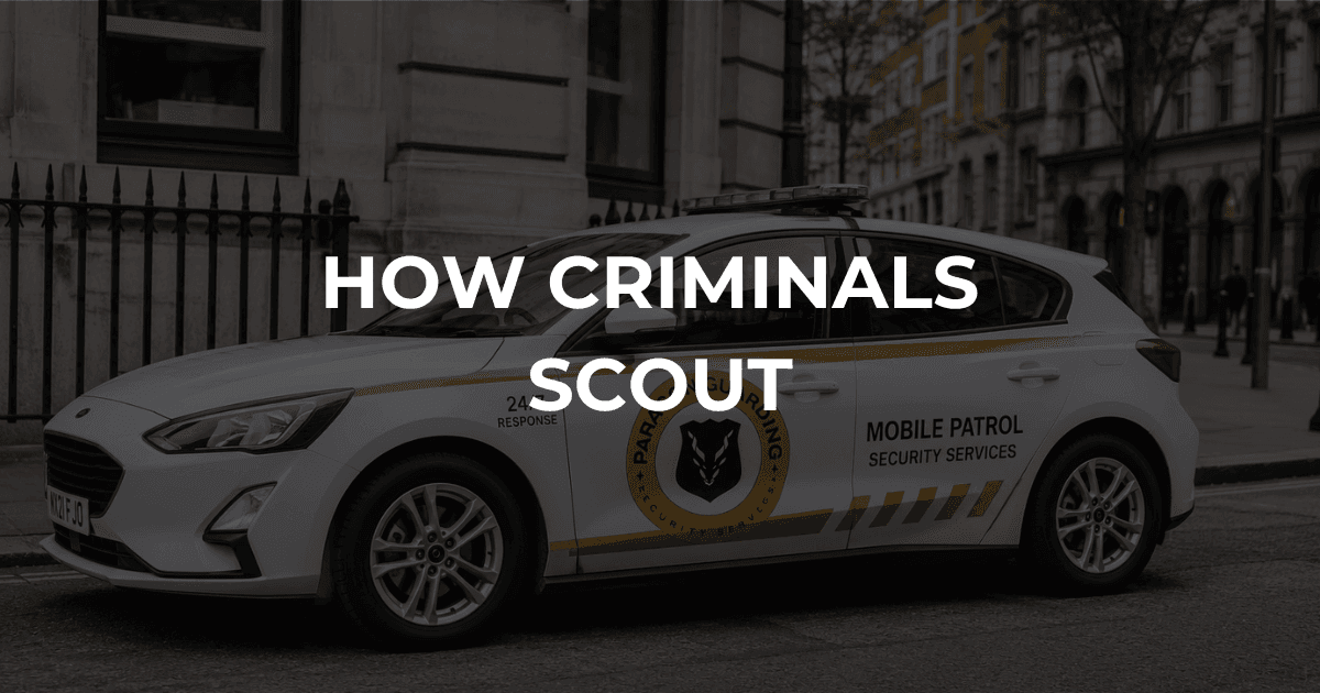How Criminals Scout Commercial Properties Before a Break-In